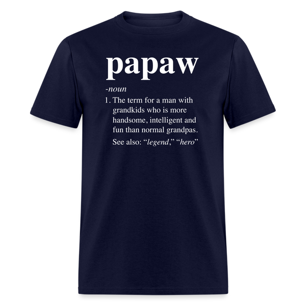Papaw Definition Unisex Classic T-Shirt - navy