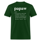 Papaw Definition Unisex Classic T-Shirt - forest green