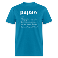 Papaw Definition Unisex Classic T-Shirt - turquoise