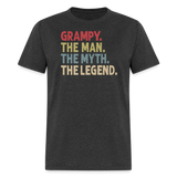Grampy the Man the Myth the Legend Unisex Classic T-Shirt - heather black
