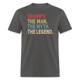Grampy the Man the Myth the Legend Unisex Classic T-Shirt - charcoal