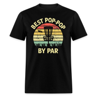 Best Pop-Pop By Par Disc Golf Unisex Classic T-Shirt - black