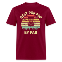 Best Pop-Pop By Par Disc Golf Unisex Classic T-Shirt - burgundy