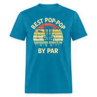 Best Pop-Pop By Par Disc Golf Unisex Classic T-Shirt - turquoise