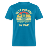 Best Pop-Pop By Par Disc Golf Unisex Classic T-Shirt - turquoise