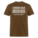 Cheer Dad Scan for Payment Unisex Classic T-Shirt - brown