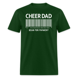Cheer Dad Scan for Payment Unisex Classic T-Shirt - forest green