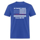 My Favorite Nurse Calls Me Pop Unisex Classic T-Shirt - royal blue