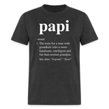 Papi Definition Unisex Classic T-Shirt - heather black