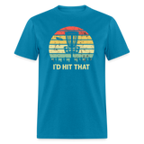I'd Hit That Disc Golf Unisex Classic T-Shirt - turquoise