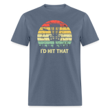 I'd Hit That Disc Golf Unisex Classic T-Shirt - denim