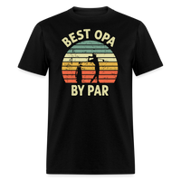 Best Opa By Par Unisex Classic T-Shirt - black