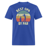Best Opa By Par Unisex Classic T-Shirt - royal blue