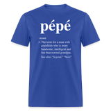 Pepe Definition Unisex Classic T-Shirt - royal blue