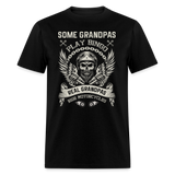 Some Grandpas Play Bingo Real Grandpas Ride Motorcycles Unisex Classic T-Shirt - black