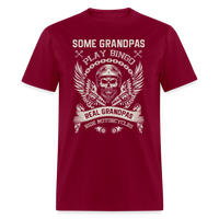 Some Grandpas Play Bingo Real Grandpas Ride Motorcycles Unisex Classic T-Shirt - burgundy