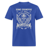 Some Grandpas Play Bingo Real Grandpas Ride Motorcycles Unisex Classic T-Shirt - royal blue