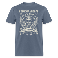 Some Grandpas Play Bingo Real Grandpas Ride Motorcycles Unisex Classic T-Shirt - denim