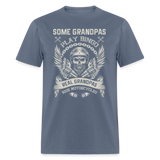 Some Grandpas Play Bingo Real Grandpas Ride Motorcycles Unisex Classic T-Shirt - denim