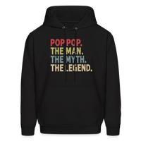 Pop Pop the Man the Myth the Legend Men's Hoodie - black