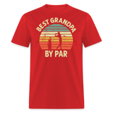Best Grandpa By Par Unisex Classic T-Shirt - red