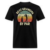 Best Grandpa By Par Unisex Classic T-Shirt - black