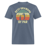 Best Grandpa By Par Unisex Classic T-Shirt - denim