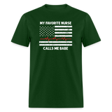 My Favorite Nurse Calls Me Babe Unisex Classic T-Shirt - forest green