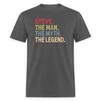 Steve the Man the Myth the Legend Unisex Classic T-Shirt - charcoal