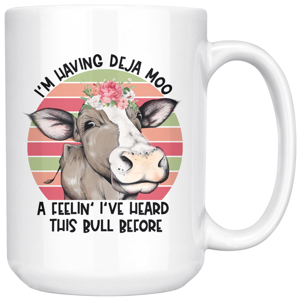 Deja Moo | Funny Cow Mug for Women | Cute 15oz Coffee Cup | Birthday Mothers Day Gift Idea for Mom Grandma